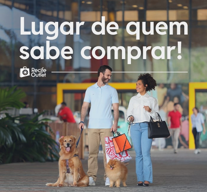 Lugar de quem sabe comprar - Recife Outlet.