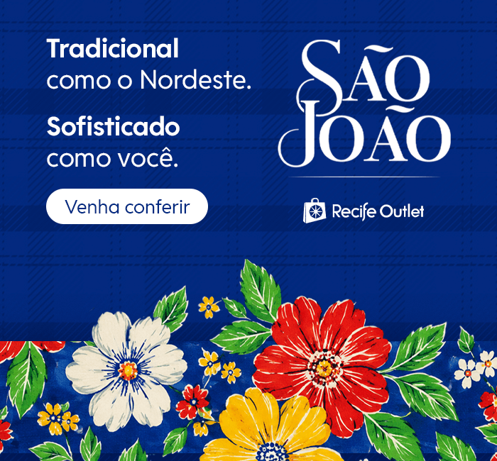 São João - Recife Outlet 2026